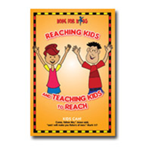 HFK101 - HFK Reaching Kids and Teaching Kids to Reach Leader's Handbook